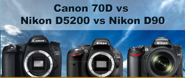 Сравнение Canon EOS 70D, Nikon D5200 и Nikon D90