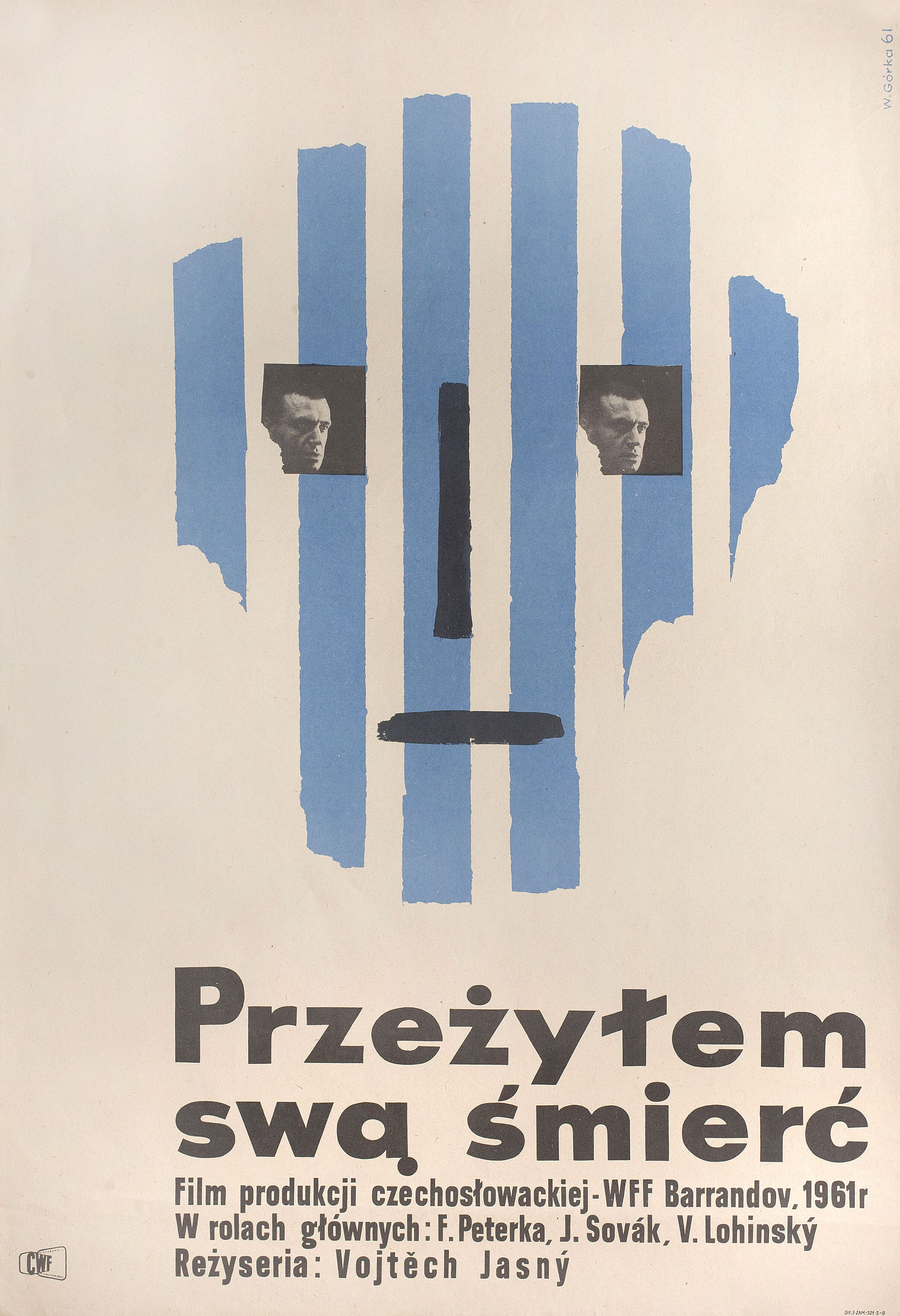 Я пережил свою смерть (I Survived Certain Death, 1960), режиссёр Войтех Ясны, польский плакат к фильму, 1961 год, автор Виктор Горка