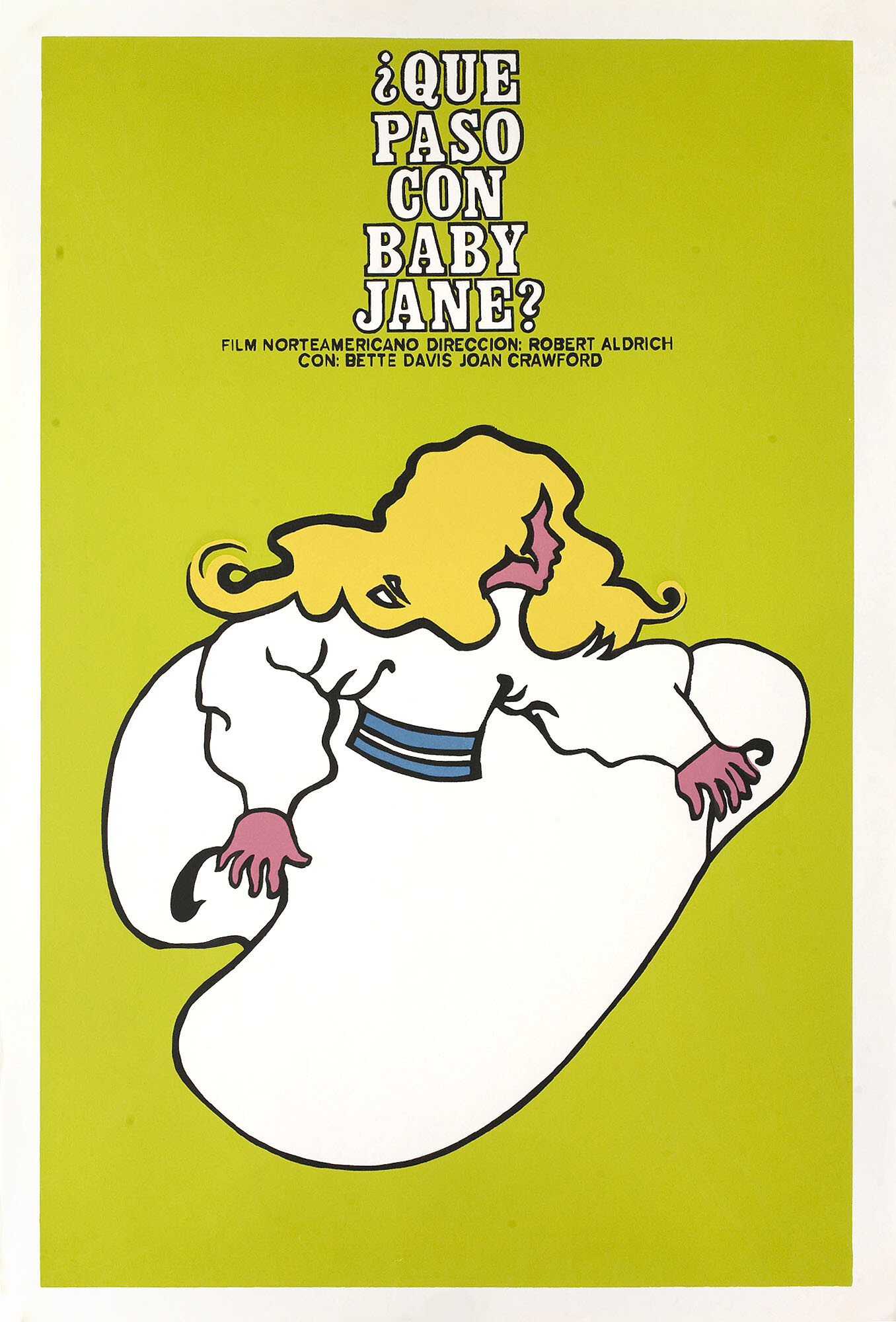 Что случилось с Бэби Джейн (What Ever Happened to Baby Jane, 1962), режиссёр Роберт Олдрич, кубинский плакат к фильму, 1990 год, автор Рене Аскуи