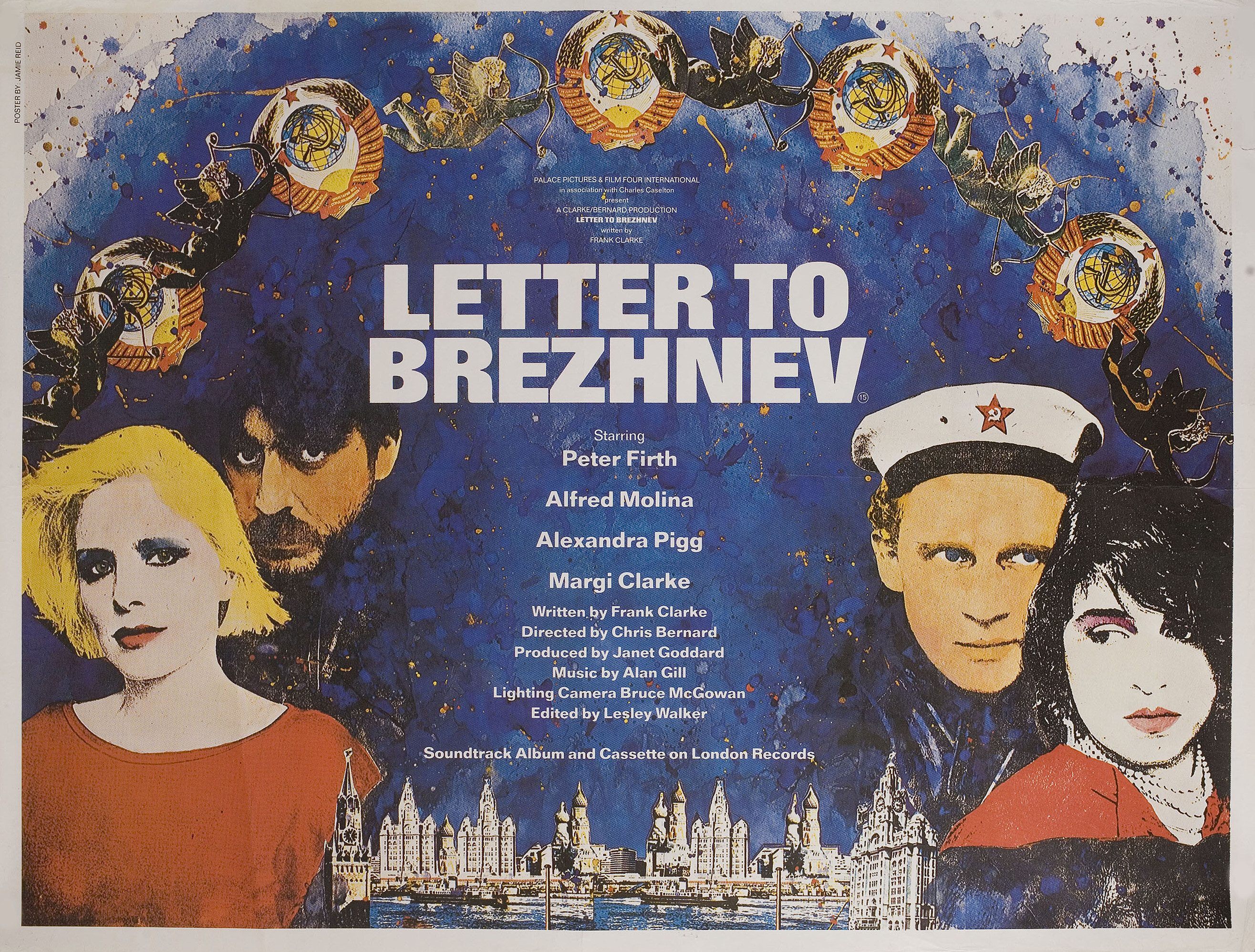Письмо Брежневу (Letter to Brezhnev, 1985), режиссёр Крис Бернард, британский постер к фильму, автор Джейми Рид, 1984 год