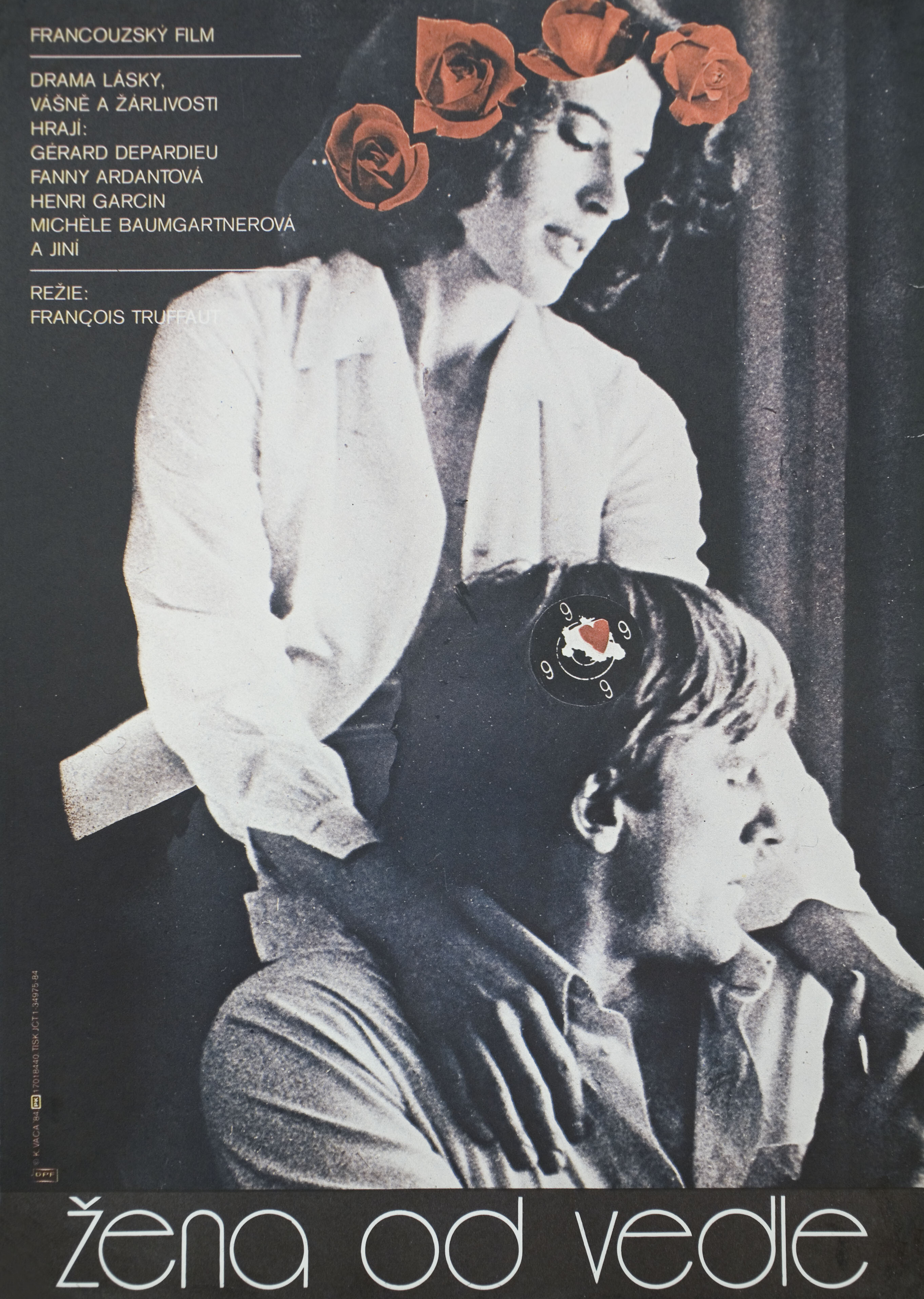 Соседка (The Woman Next Door, 1981), режиссёр Франсуа Трюффо, чехословацкий постер к фильму, автор Карел Вака, 1984 год